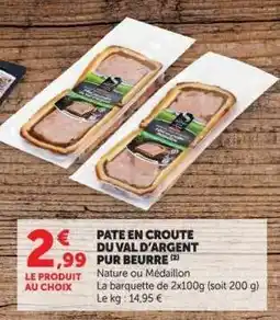 Hyper U PATE EN CROUTE DU VAL D'ARGENT PUR BEURRE offre