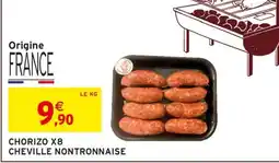 Intermarché CHORIZO X8 CHEVILLE NONTRONNAISE offre
