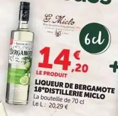 Hyper U LIQUEUR DE BERGAMOTE 18° DISTILLERIE MICLO offre