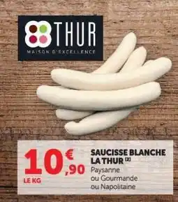 Hyper U Saucisse Blanche La Thur offre