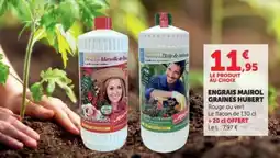 Hyper U ENGRAIS MAIROL GRAINES HUBERT offre