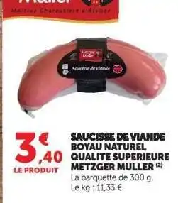 Hyper U Saucisse de viande offre