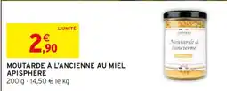 Intermarché MOUTARDE À L'ANCIENNE AU MIEL APISPHÈRE offre