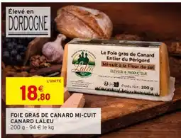 Intermarché FOIE GRAS DE CANARD MI-CUIT CANARD LALEU offre