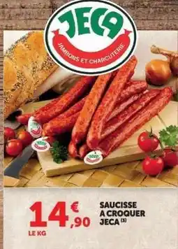Hyper U SAUCISSE A CROQUER JECA offre