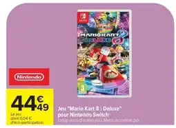 Carrefour Jeu 'Mario Kart 8 : Deluxe' offre