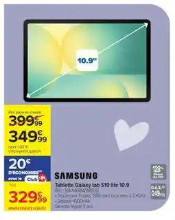 Carrefour Samsung Tablette Galaxy tab S10 lite 10.9 offre