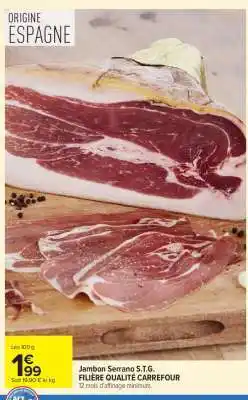 Carrefour Jambon Serrano S.T.G offre