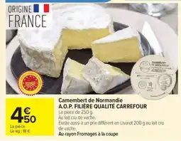 Carrefour CAMEMBERT DE NORMANDIE offre