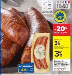 Carrefour Saucisses de Montbéliard I.G.P. REFLETS DE FRANCE offre