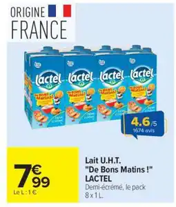 Carrefour Lait U.H.T. De Bons Matins ! LACTEL offre