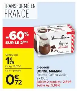 Carrefour LIEGEOIS BONNE MAMAN offre