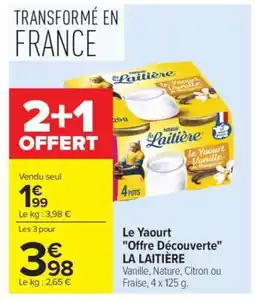 Carrefour Le Yaourt Offre Découverte LA LAITIÈRE offre