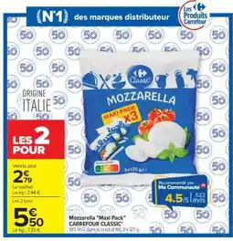 Carrefour Mozzarella Maxi Pack CARREFOUR CLASSIC' offre