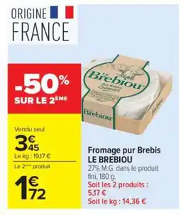 Carrefour Fromage pur Brebis LE BREBIOU offre