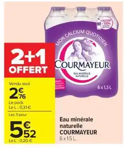 Carrefour Eau minérale naturelle COURMAYEUR 6 x 1.5 L offre