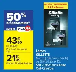 Carrefour LAMES GILLETTE offre