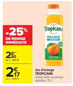 Carrefour Jus d'orange TROPICANA offre