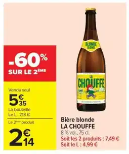 Carrefour Bière Blonde La Chouffe offre