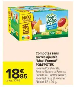 Carrefour Compotes sans sucres ajoutés Maxi Format POM'POTES offre