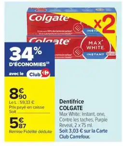 Carrefour Dentifrice Colgate offre