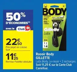 Carrefour Rasoir Body GILLETTE offre