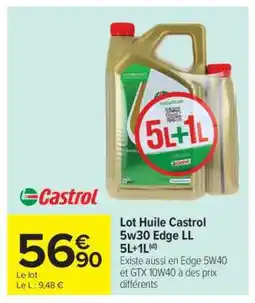 Carrefour Lot Huile Castrol 5w30 Edge LL 5L+1L offre
