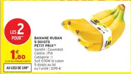 Intermarché BANANE RUBAN 5 DOIGTS offre