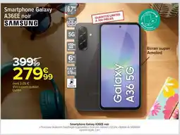 Carrefour Smartphone Galaxy A36EE noir offre