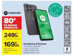 Carrefour Smartphone G15 power offre