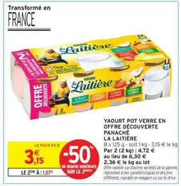 Intermarché YAOURT POT VERRE EN OFFRE DÉCOUVERTE PANACHÉE LA LAITIÈRE offre