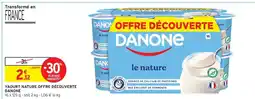 Intermarché YAOURT NATURE OFFRE DÉCOUVERTE DANONE offre