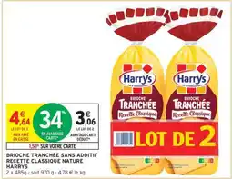 Intermarché BRIOCHE TRANCHÉE SANS ADDITIF RECETTE CLASSIQUE NATURE HARRYS offre
