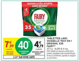 Intermarché Tablettes Lave-Vaisselle Tout en 1 Original X35 Fairy offre