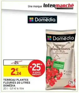 Intermarché TERREAU PLANTES FLEURIES 20 LITRES DOMÉDIA offre