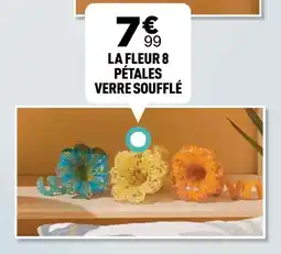 Centrakor La fleur 8 pétales verre soufflé offre