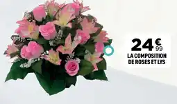 Centrakor La composition de roses et lys offre
