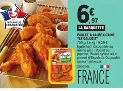 E.Leclerc Express LE GAULOIS Poulet à la mexicaine offre