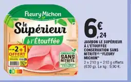 E.Leclerc Express FLEURY MICHON Jambon le supérieur à l'étouffée conservation sans nitrite offre