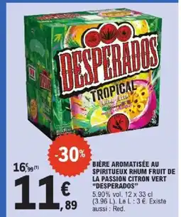 E.Leclerc Express DESPERADOS Bière aromatisée au spiritueux rhum fruit de la passion citron vert offre