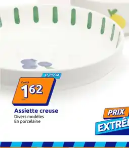Action Assiette creuse offre