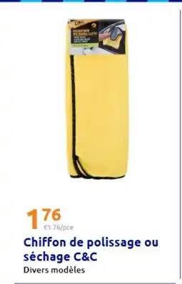 Action Chiffon de polissage ou séchage C&C offre