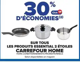 Carrefour CARREFOUR HOME Sur tous les produits essential 2 étoiles offre