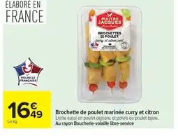 Carrefour Brochette de poulet marinée curry et citron offre