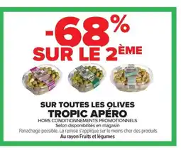 Carrefour TROPIC APÉRO Sur toutes les olives offre