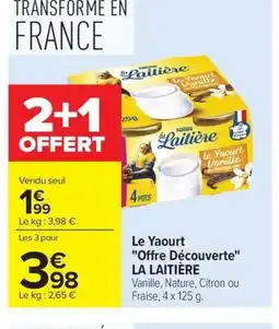 Carrefour LA LAITIÈRE Le Yaourt Offre Découverte offre
