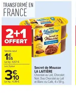 Carrefour LA LAITIÈRE Secret de Mousse offre