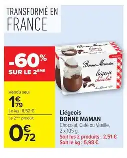 Carrefour BONNE MAMAN Liégeois offre