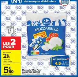 Carrefour CARREFOUR CLASSIC Mozzarella Maxi Pack offre
