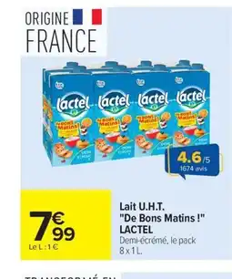 Carrefour LACTEL Lait U.H.T. De Bons Matins ! offre